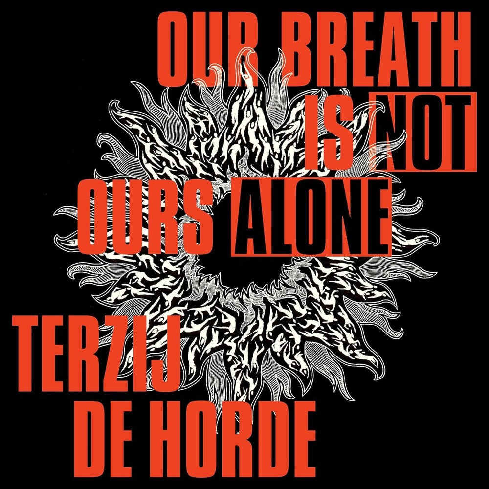 Terzij De Horde - Our Breath Is Not Ours Alone (Uk) [LP]