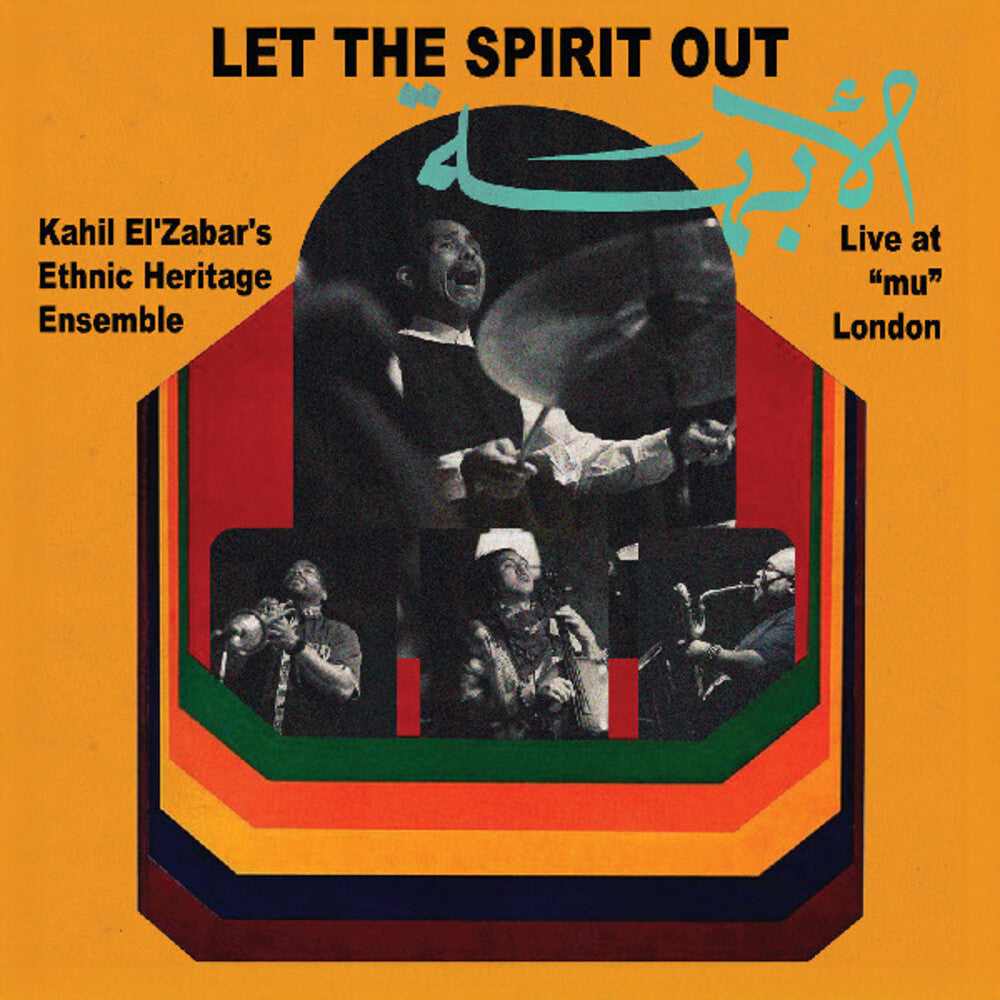 Kahil El'Zabar - Let The Spirit Out: Live At Mu London [Deluxe]