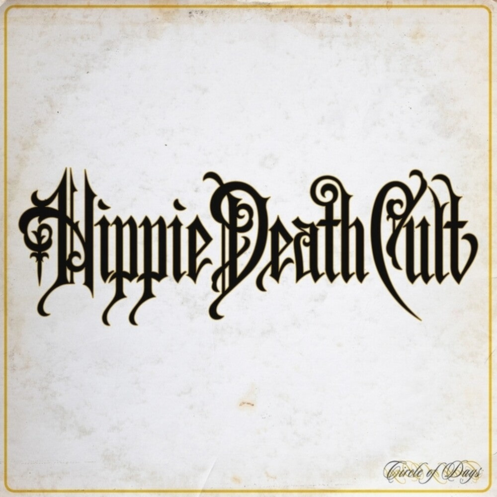 Hippie Death Cult - Circle Of Days (Blk) [Colored Vinyl] (Ylw)