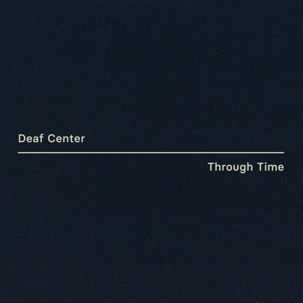 Deaf Center - Through Time [LP]