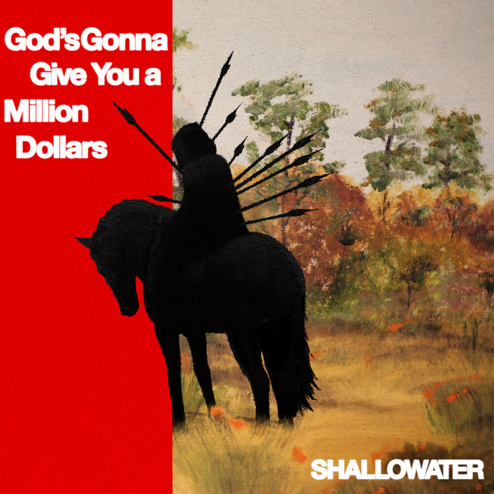 Shallowater - God's Gonna Give You A Million Dollars [LP] [PRE-ORDER]