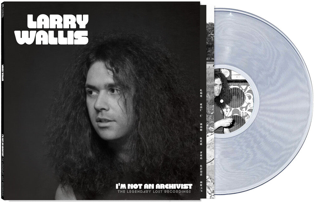 Larry Wallis - I'm Not An Archivist - The Legendary Lost Recordings [Clear]