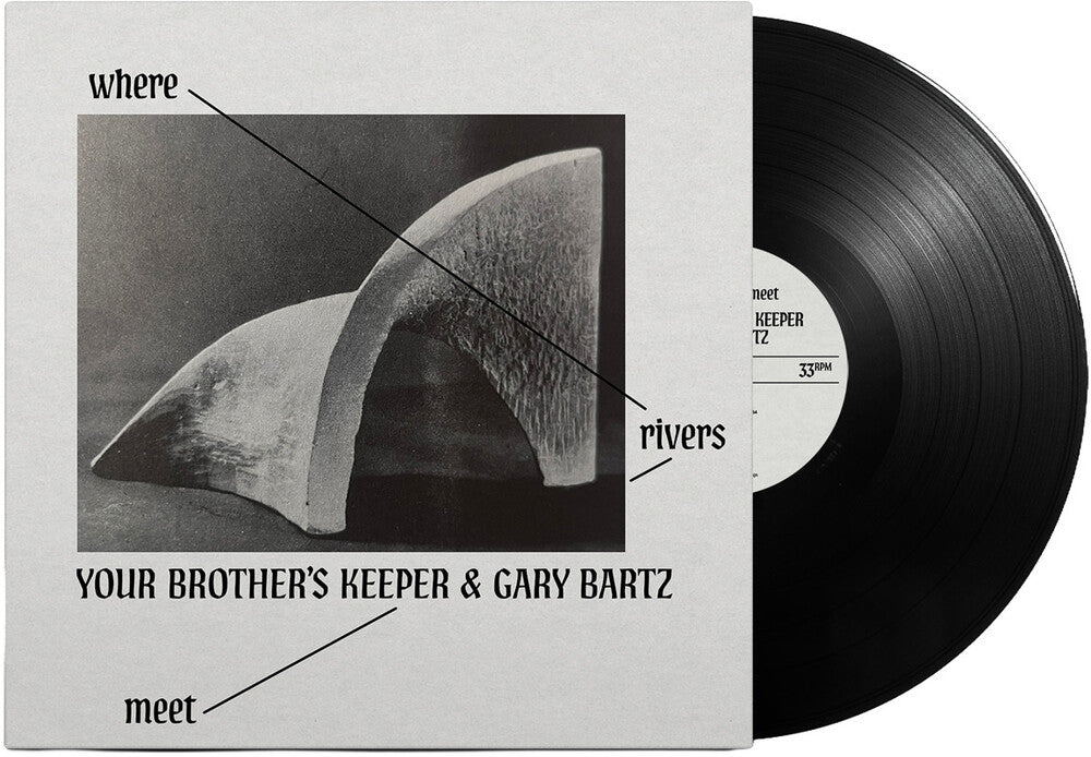 Your Brother's Keeper / Gary Bartz - Where Rivers Meet [LP]