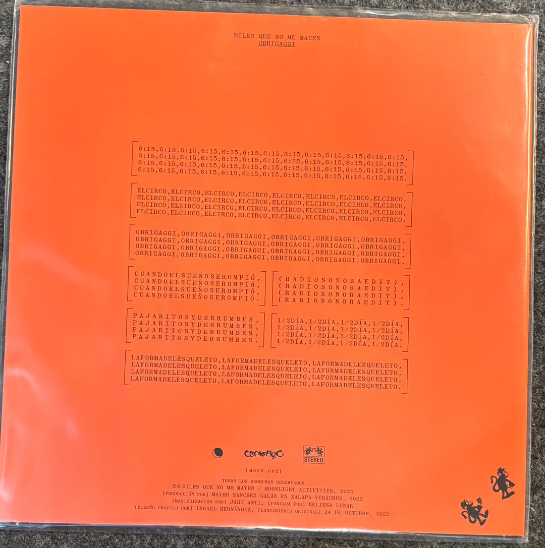 The back cover of Obrigaggi – Diles Que No Me Maten, featuring a bright orange background with extensive printed track listings, release text, and small black graphics, including a stylized rider logo in the bottom right corner.