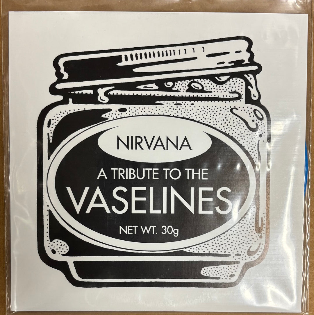 7" record sleeve design of a jar labeled 'Nirvana: A Tribute to the Vaseline' on a white background.