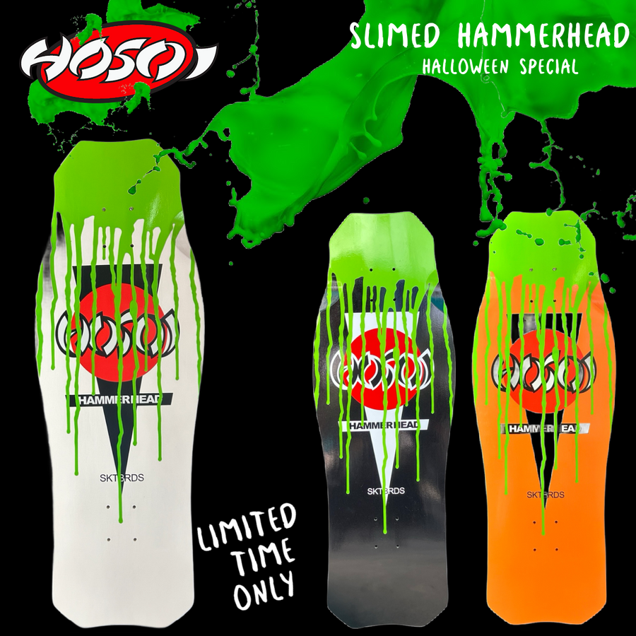 Hosoi "Slimed" Halloween 2024 OG Hammerhead LTD 10.5" Skateboard Deck
