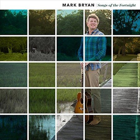 Mark Bryan - Songs of the Fortnight [Vinyl]