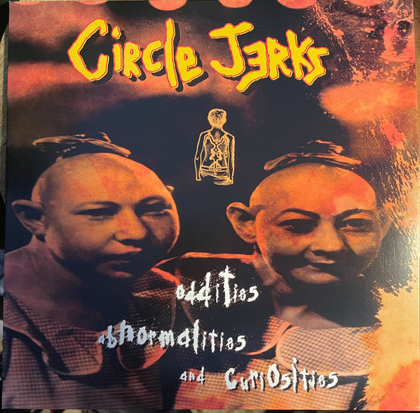Circle Jerks Oddities, Abnormalities, And Curiosities Vinyl LP Recor