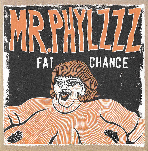 Mr. Phylzzz – Fat Chance CD