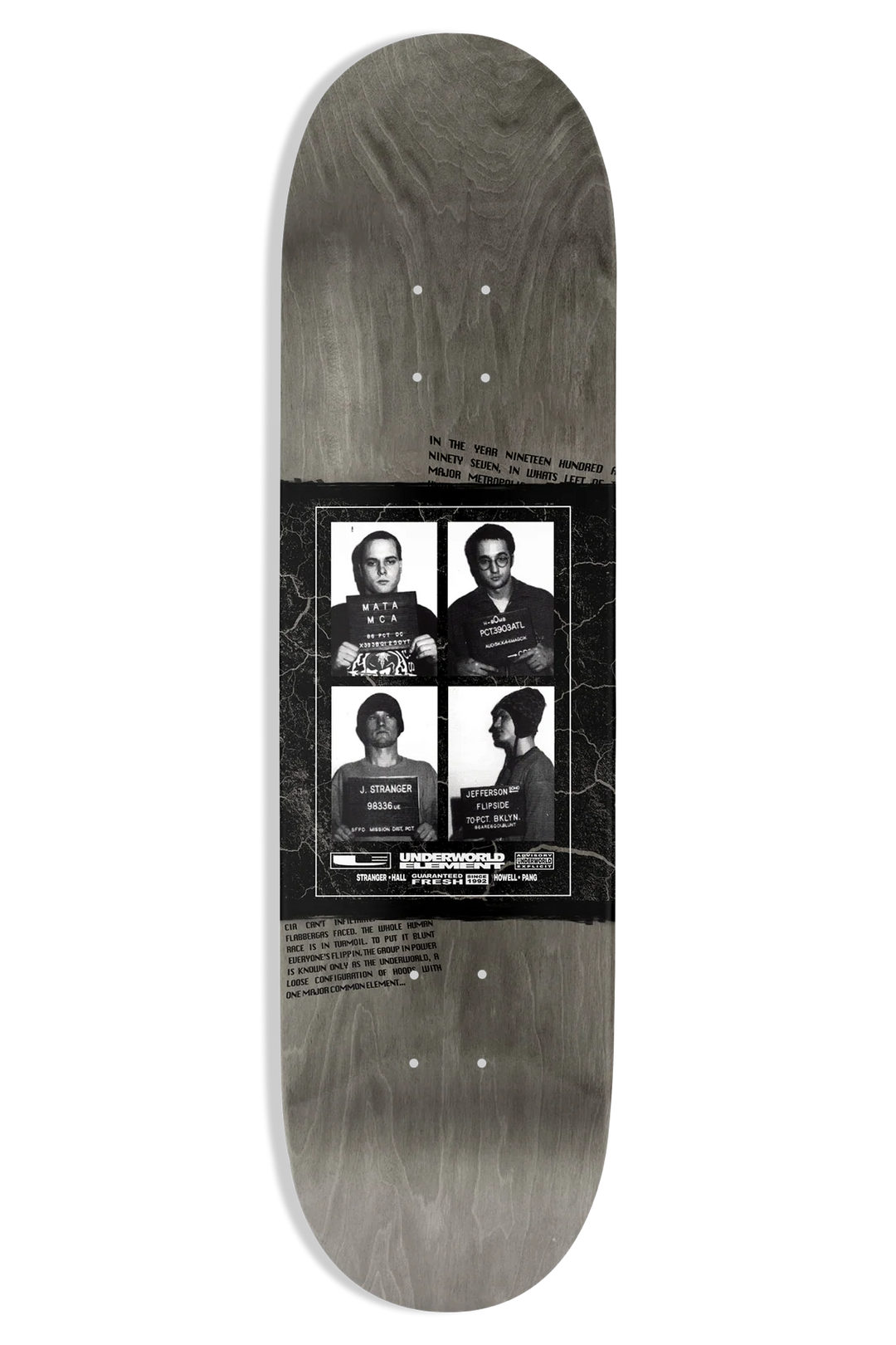 Underworld Element Mugshots EX7 9" Skateboard Deck