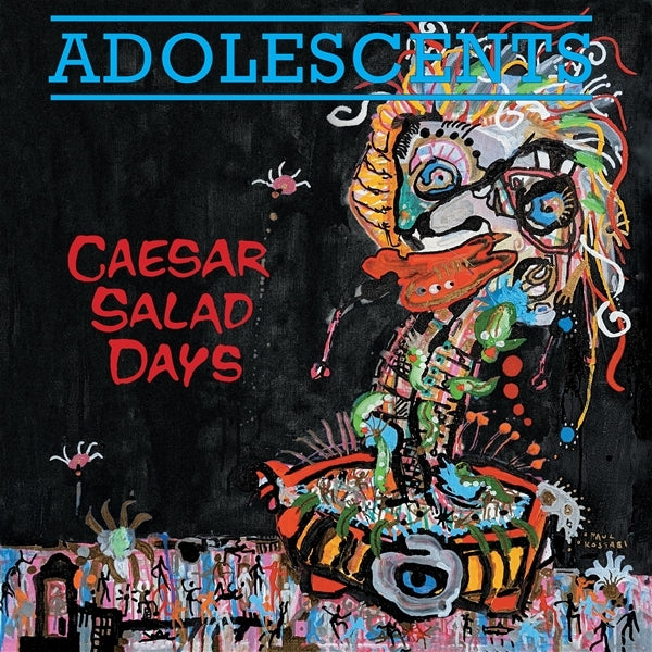Album cover for 'Caesar Salad Days' by 'Adolescents' with colorful abstract design and text.