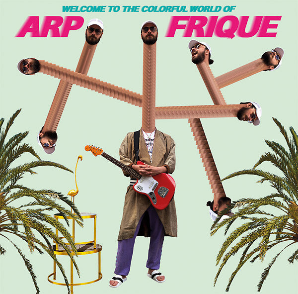 Welcome To The Colorful World Of Arp Frique [CD]