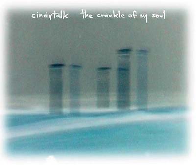 The Crackle Of My Soul [CD]