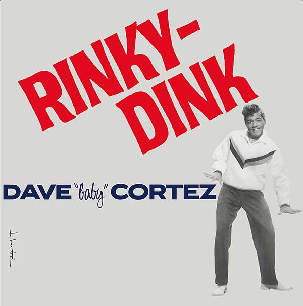 DAVE 'BABY' CORTEZ - Rinky-Dink [Vinyl]