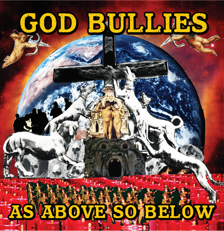 GOD BULLIES - AS ABOVE SO BELOW COLOR VINYL LP