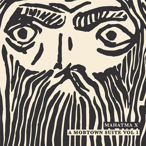 MAHATMA X - A Mobtown Suite Vol 1 [Vinyl]