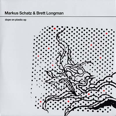 MARKUS SCHATZ & BRETT LONGMAN - Dope On Plastic EP [Vinyl]