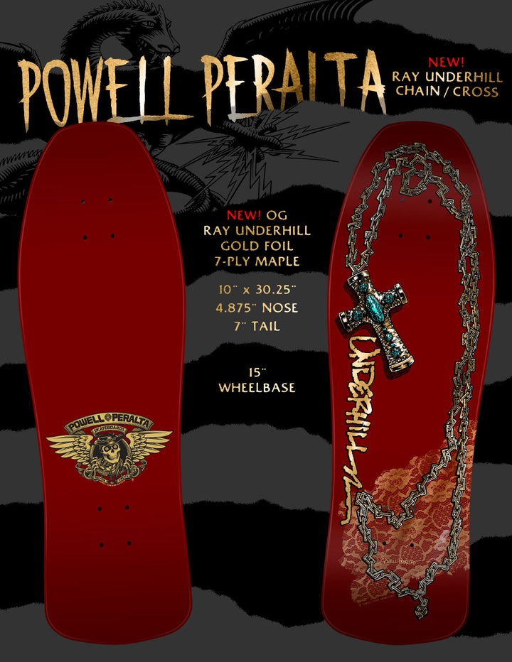 Powell Peralta Ray Underhill Chain / Cross Burgundy Foil 10" Skateboard Deck with gold text and graphics on the top and bottom.