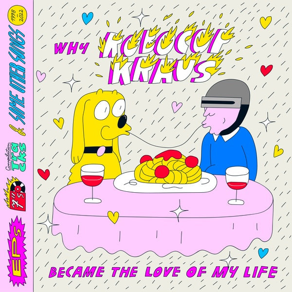 Why Robocop Kraus Became the Love of My Life [CD]