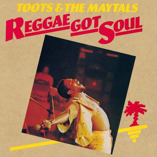 Toots & The Maytals - Reggae Got Soul [Vinyl]