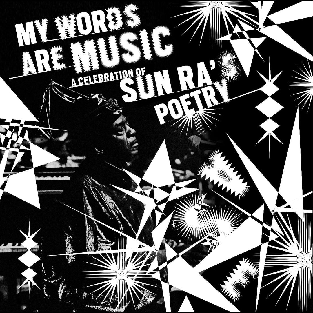 My Words Are Music: A Celebration of Sun Ra's Poetry [CD]