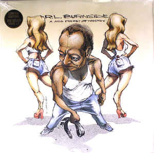 RL Burnside - A A** Pocket Full Of Whiskey Vinyl LP Record