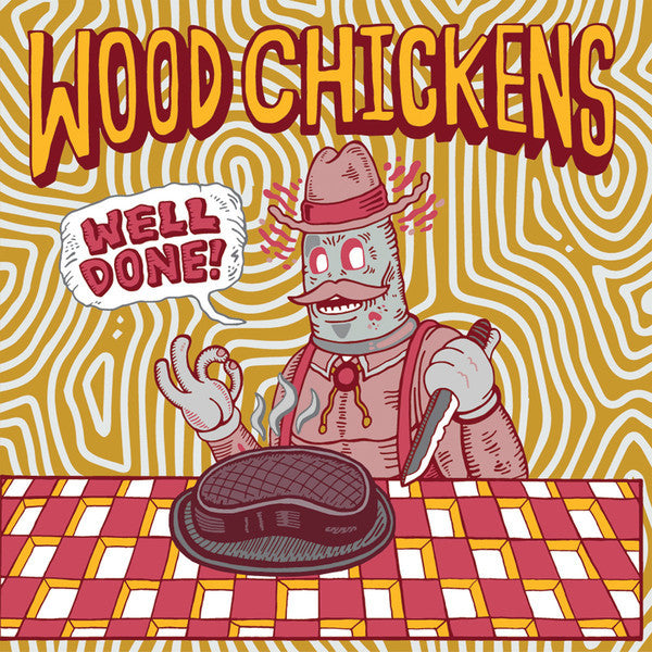Wood Chickens - Well Done! Vinyl LP Record