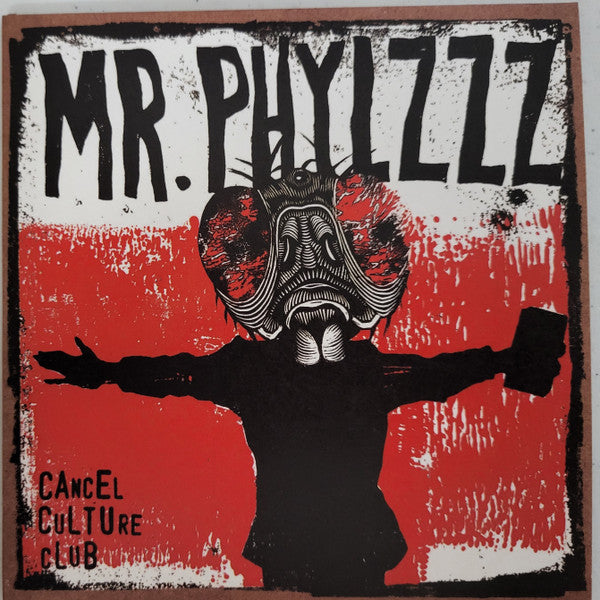 Mr. Phylzzz - Cancel Culture Club CD