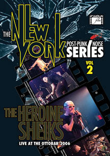 Heroine Sheiks, The - The New York Post Punk/Noise Series Volume 2  