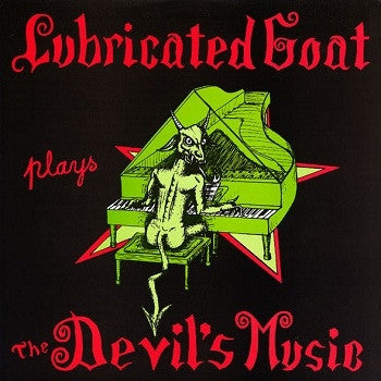 Lubricated Goat "Plays The Devil's Music" LTD T-Shirt